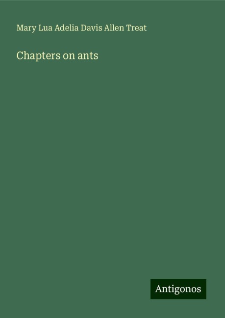 Chapters on ants