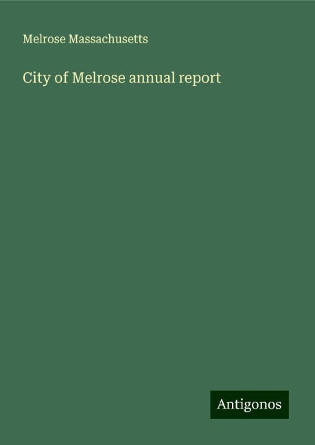 City of Melrose annual report