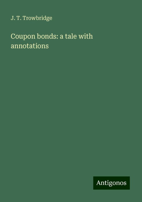 Coupon bonds: a tale with annotations