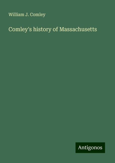 Comleys history of Massachusetts