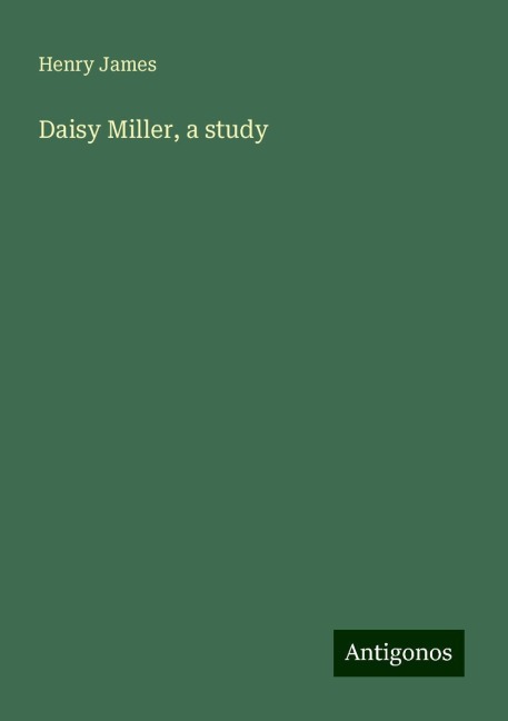 Daisy Miller, a study