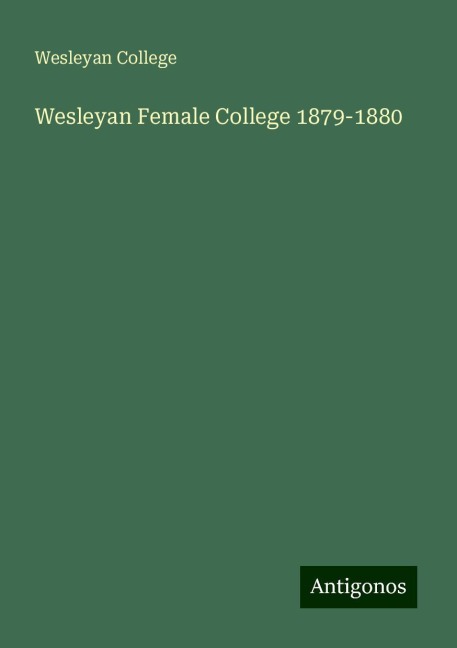 Wesleyan Female College 1879-1880