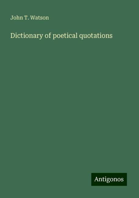 Dictionary of poetical quotations