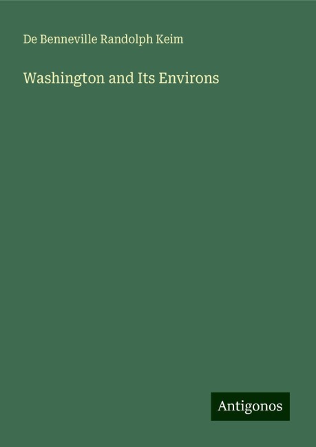Washington and Its Environs