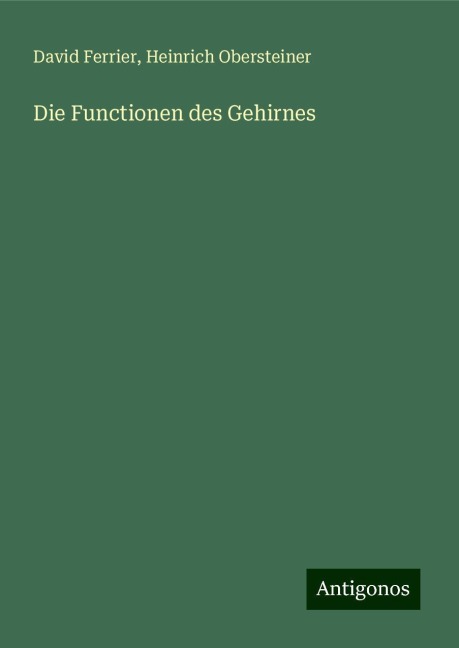 Die Functionen des Gehirnes