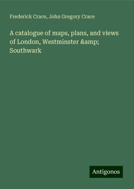 A catalogue of maps, plans, and views of London, Westminster & Southwark