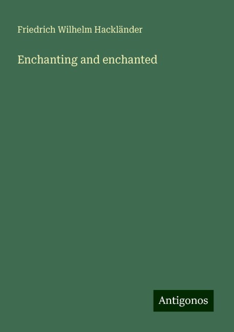 Enchanting and enchanted