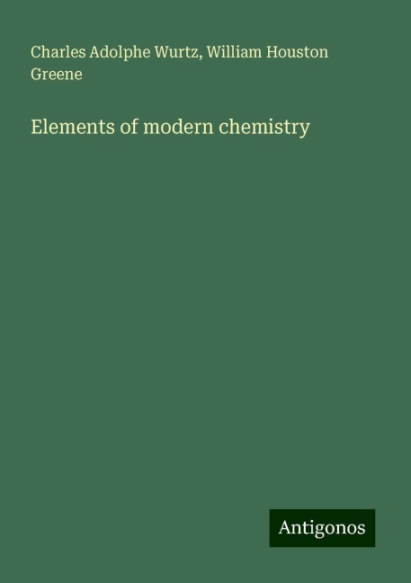Elements of modern chemistry