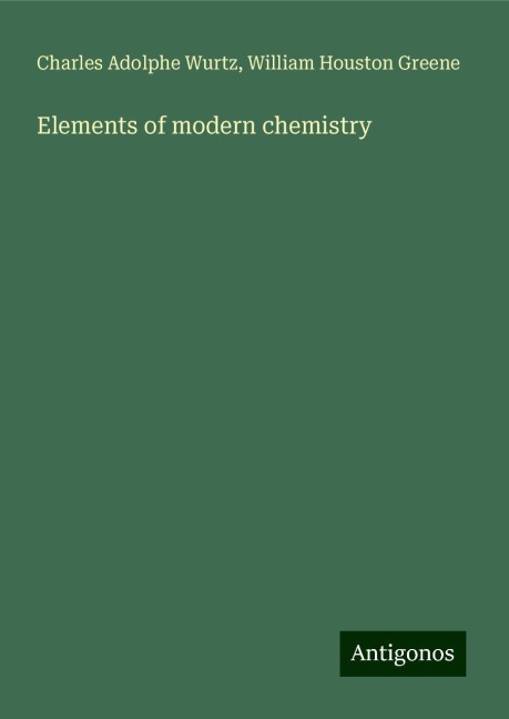 Elements of modern chemistry