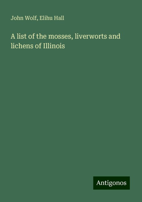 A list of the mosses, liverworts and lichens of Illinois