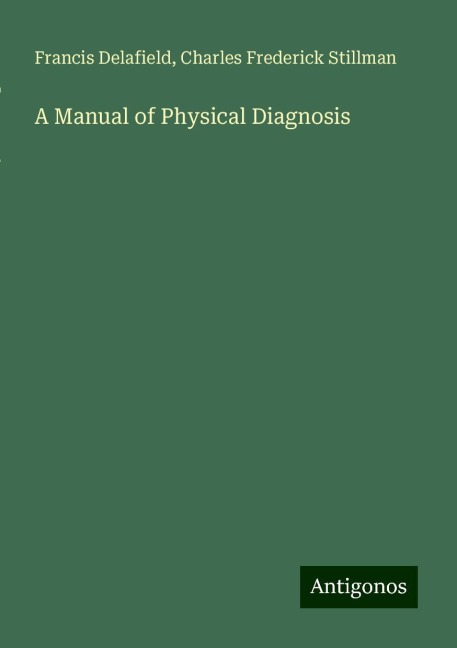 A Manual of Physical Diagnosis