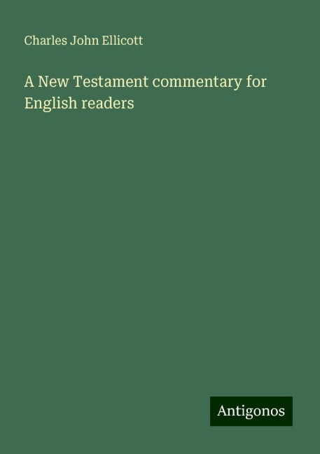 A New Testament commentary for English readers
