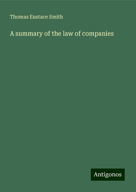 A summary of the law of companies