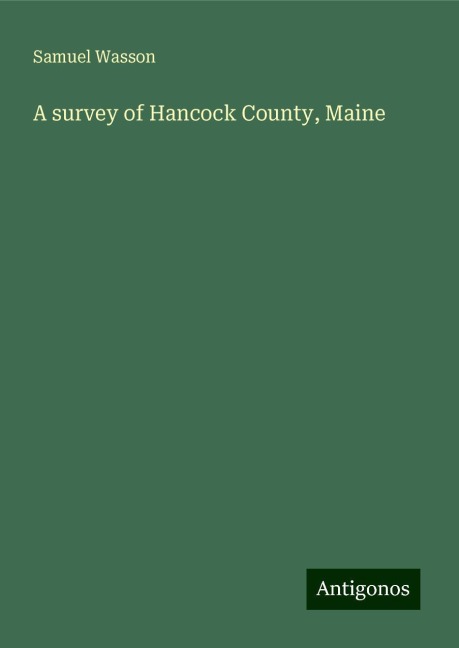 A survey of Hancock County, Maine