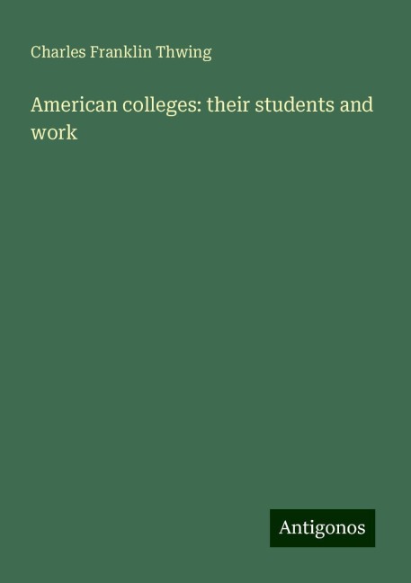 American colleges: their students and work