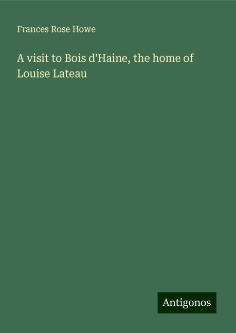 A visit to Bois dHaine, the home of Louise Lateau