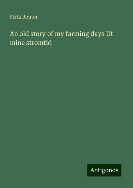 An old story of my farming days Ut mine stromtid
