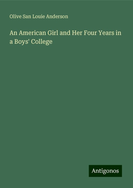 An American Girl and Her Four Years in a Boys College