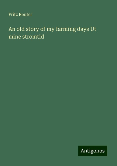 An old story of my farming days Ut mine stromtid