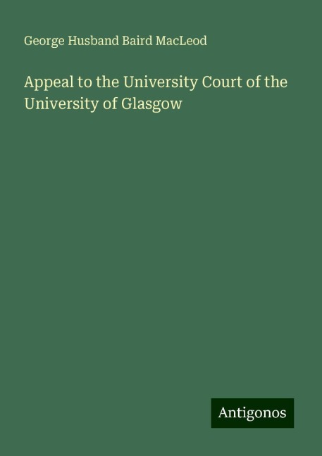 Appeal to the University Court of the University of Glasgow