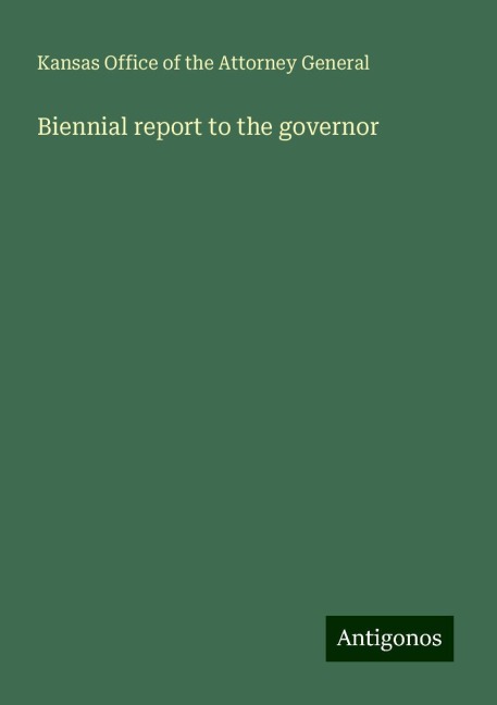 Biennial report to the governor