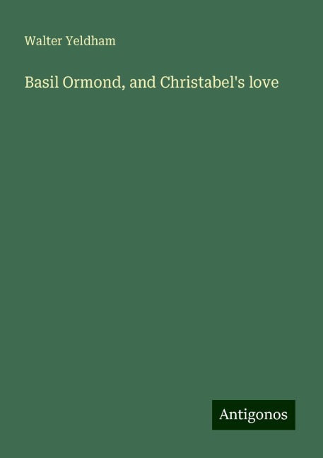 Basil Ormond, and Christabels love