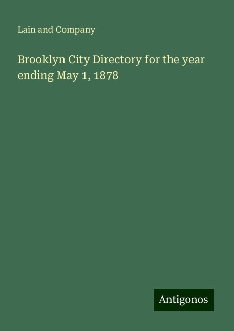 Brooklyn City Directory for the year ending May 1, 1878