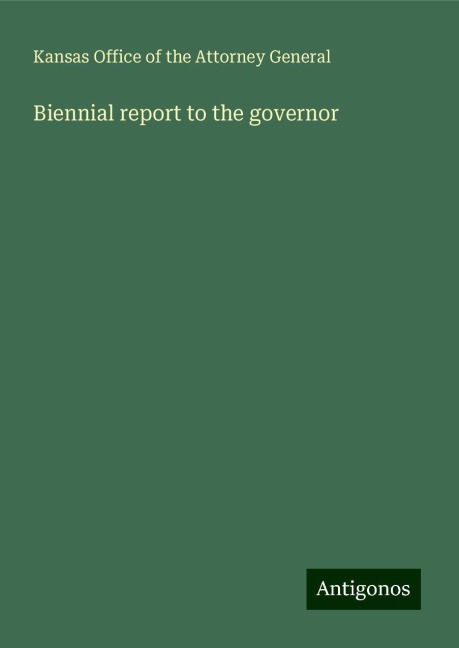 Biennial report to the governor