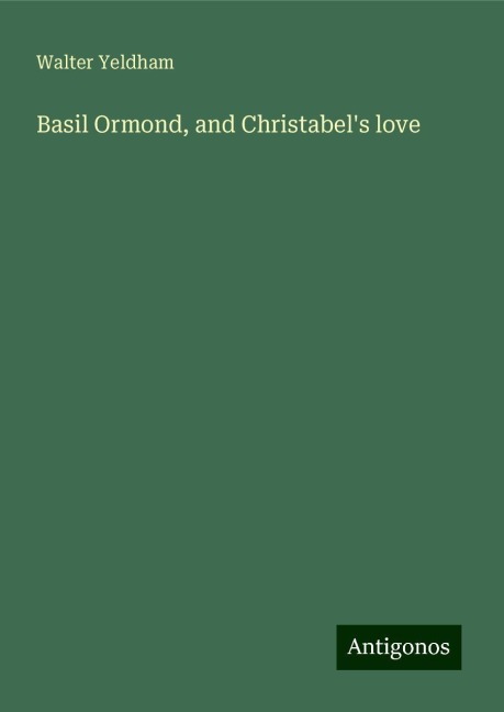 Basil Ormond, and Christabels love