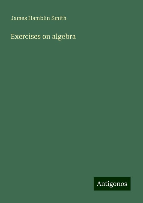 Exercises on algebra