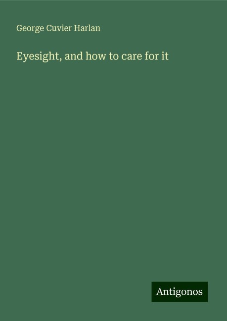 Eyesight, and how to care for it