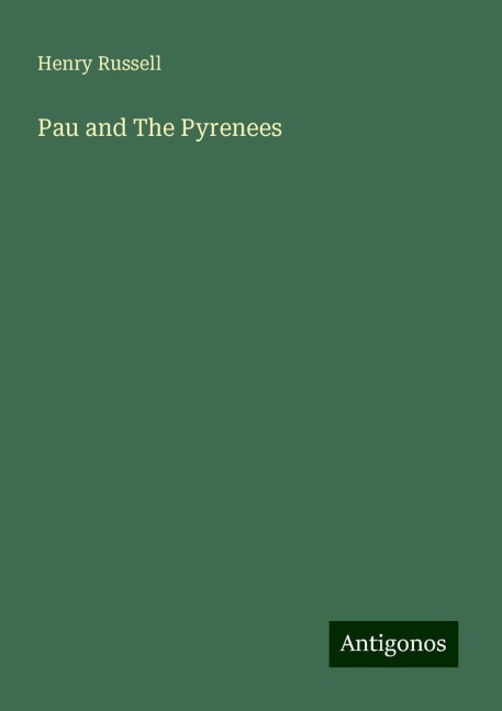 Pau and The Pyrenees