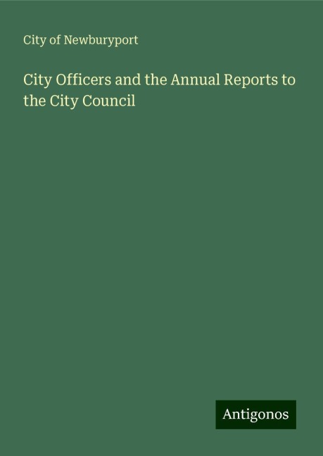 City Officers and the Annual Reports to the City Council
