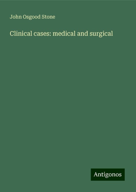 Clinical cases: medical and surgical