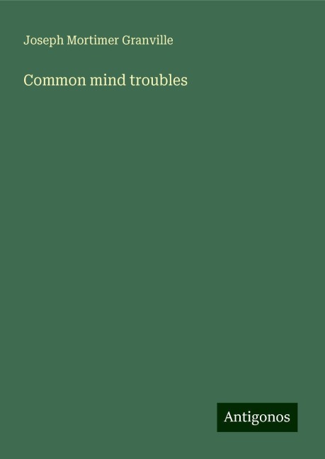 Common mind troubles
