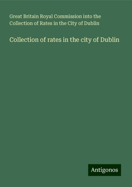 Collection of rates in the city of Dublin