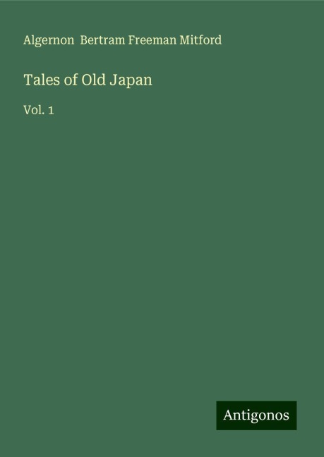 Tales of Old Japan: Vol. 1