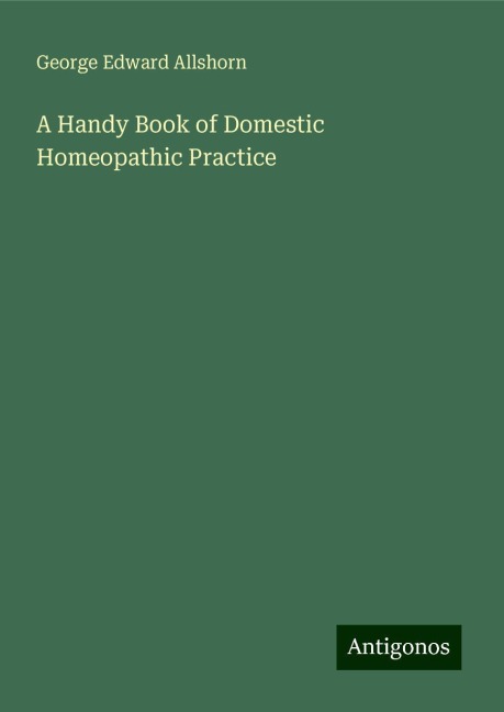 A Handy Book of Domestic Homeopathic Practice