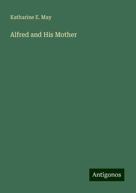 Alfred and His Mother