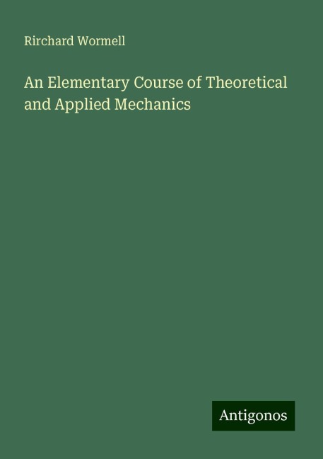 An Elementary Course of Theoretical and Applied Mechanics