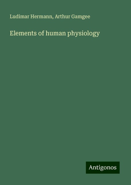 Elements of human physiology