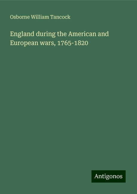 England during the American and European wars, 1765-1820