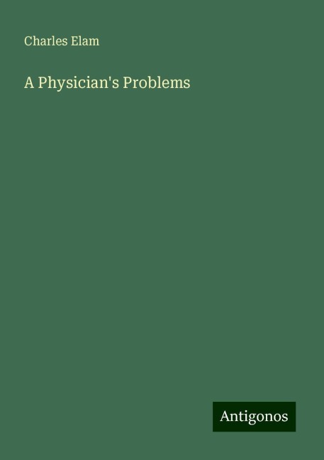 A Physicians Problems