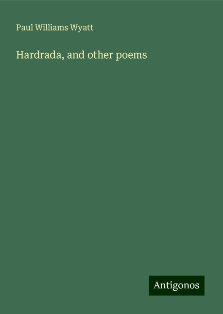 Hardrada, and other poems