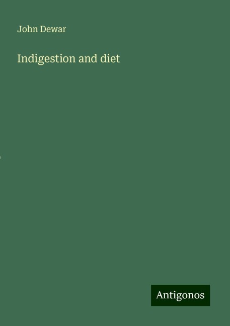 Indigestion and diet