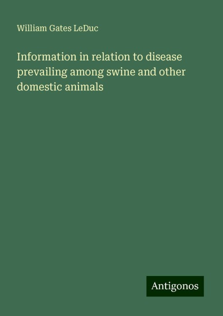 Information in relation to disease prevailing among swine and other domestic animals
