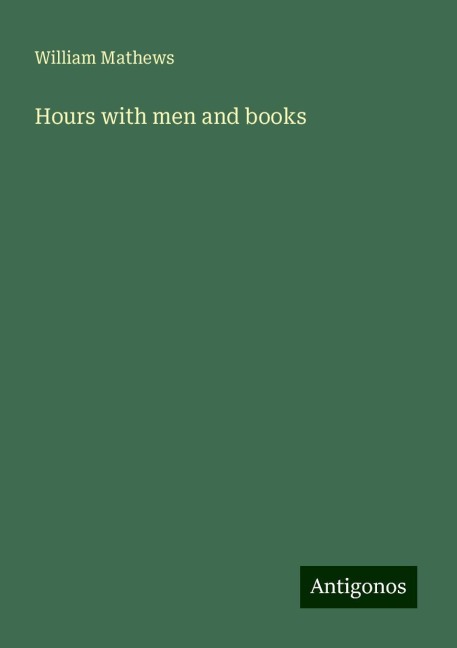 Hours with men and books