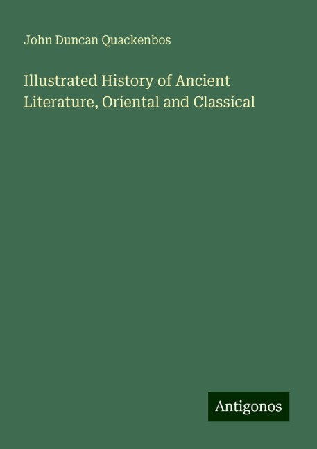 Illustrated History of Ancient Literature, Oriental and Classical