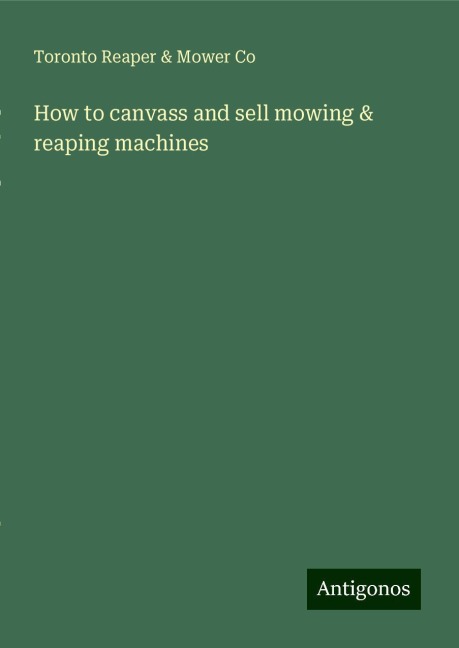 How to canvass and sell mowing & reaping machines
