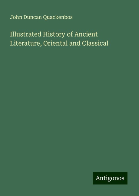 Illustrated History of Ancient Literature, Oriental and Classical